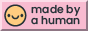 made by a human